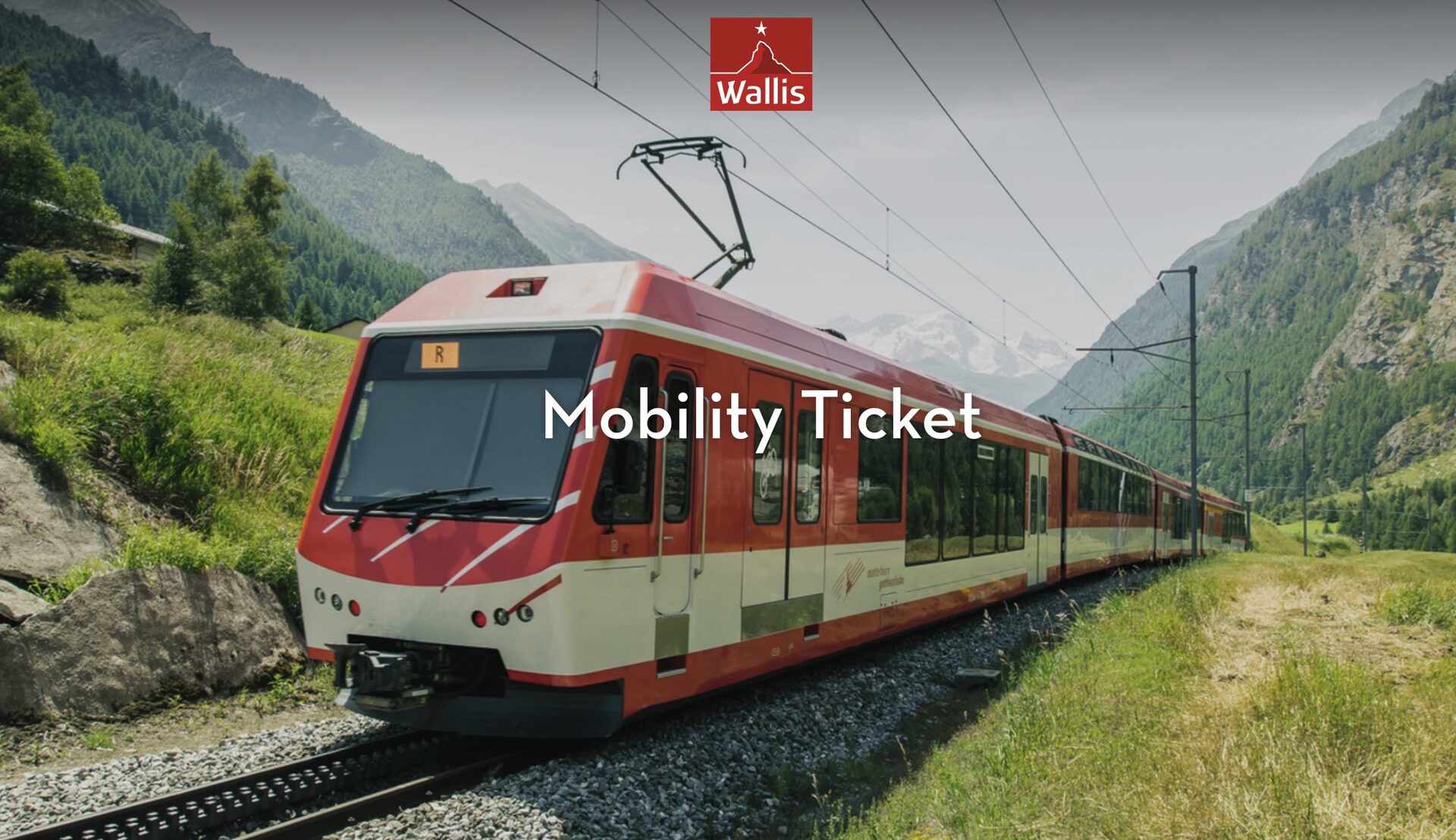 Mobility Ticket Wallis — Matterhorn Gotthard Bahn im Wallis